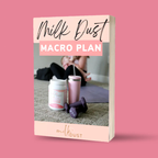 Milk Dust Macro Plan For Breastfeeding - eBook
