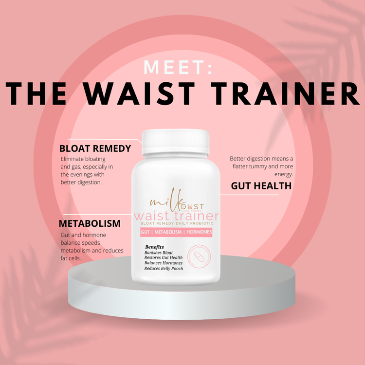 The Waist Trainer Bloat Remedy - Milk Dust