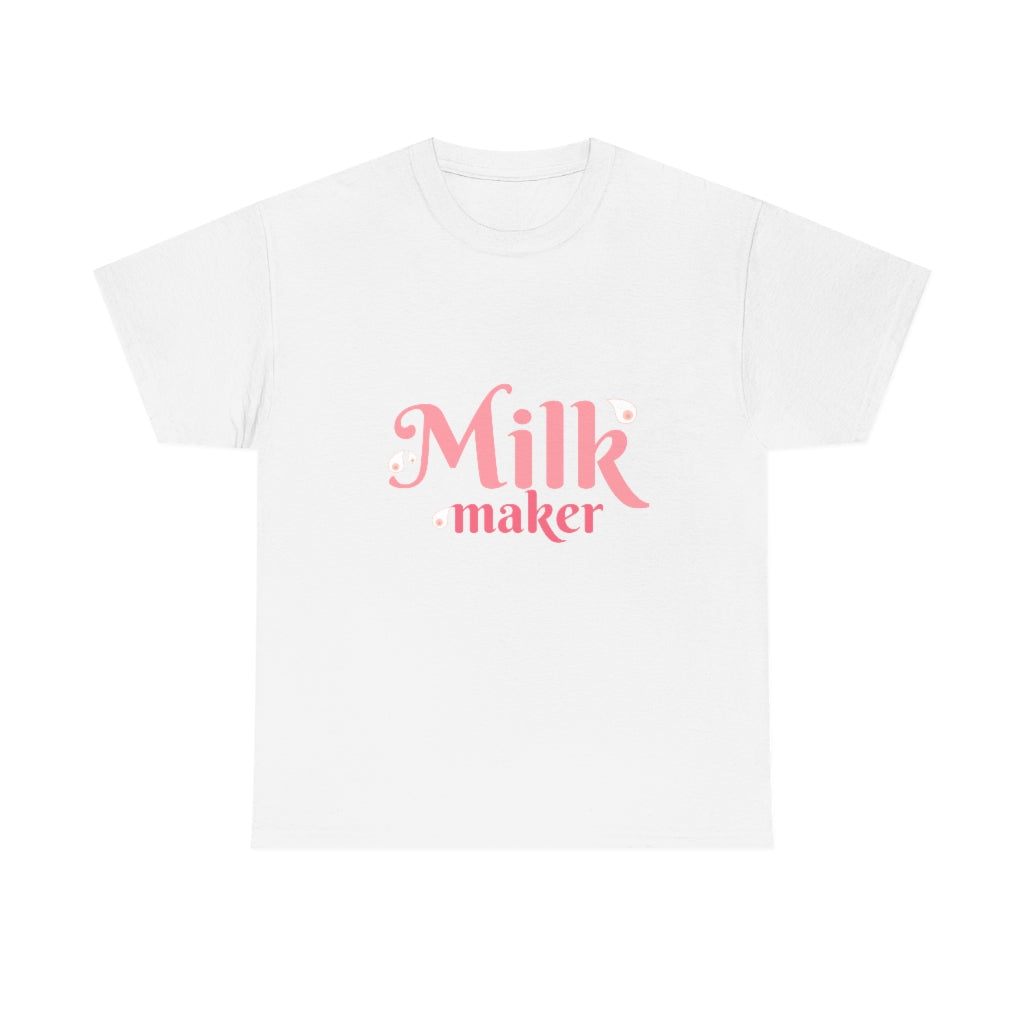 Milk Maker T Shirt