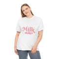 Milk Maker T Shirt