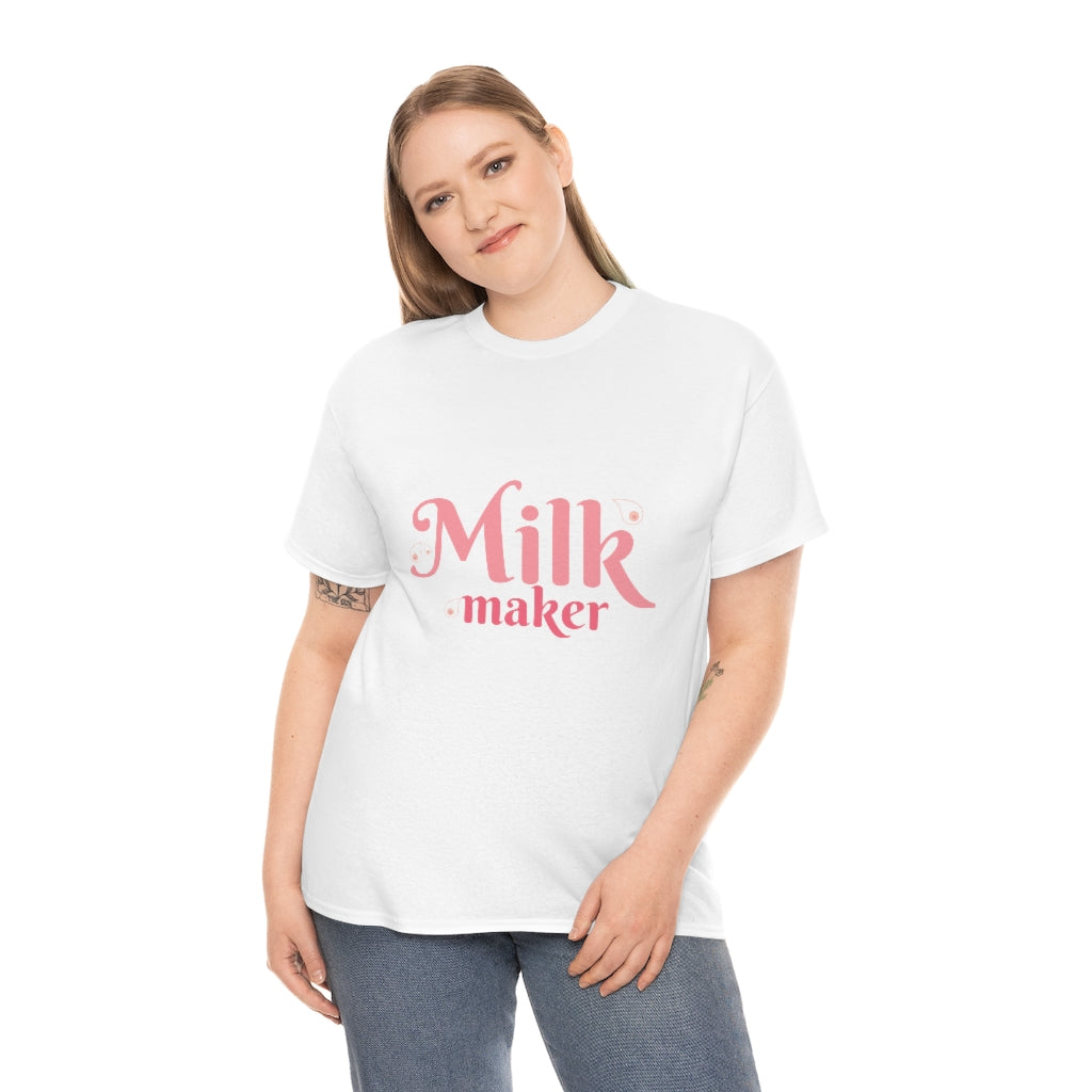 Milk Maker T Shirt
