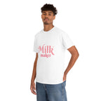 Milk Maker T Shirt
