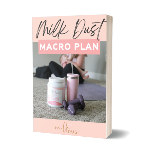 Milk Dust Macro Plan For Breastfeeding - eBook